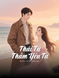 Thái Tử Thầm Yêu Ta