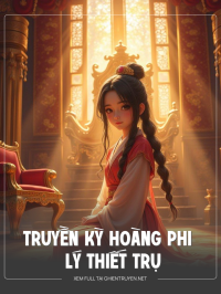 Truyền Kỳ Hoàng Phi Lý Thiết Trụ