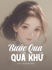 Bước Qua Quá Khứ