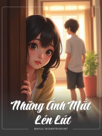 Những Ánh Mắt Lén Lút