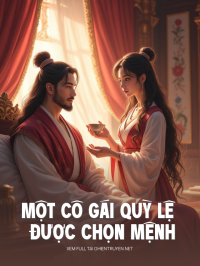 Một Cô Gái Quỳ Lệ Được Chọn Mệnh