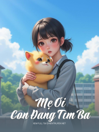 Mẹ Ơi Con Đang Tìm Ba