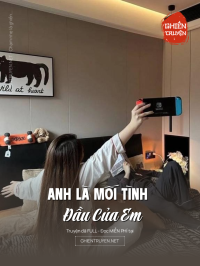 Anh Là Mối Tình Đầu Của Em