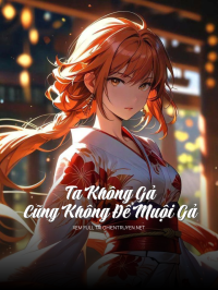 Ta Không Gả, Cũng Không Để Muội Gả