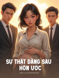 Sự Thật Đằng Sau Hôn Ước