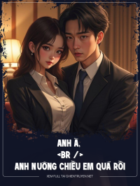 Anh À, Anh Nuông Chiều Em Quá Rồi