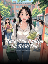 Người Thử Nghiệm Và Kẻ Bị Thử