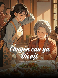 Chuyện Của Gà Và Vịt