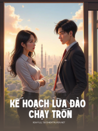 Kế Hoạch Lừa Đảo Chạy Trốn