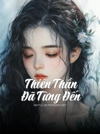 Thiên Thần Đã Từng Đến