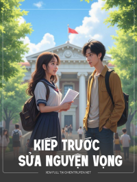 Kiếp Trước Sửa Nguyện Vọng