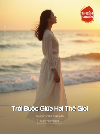 Trói Buộc Giữa Hai Thế Giới