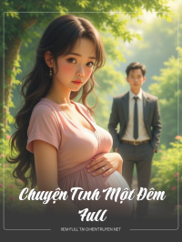 Chuyện Tình Một Đêm Full