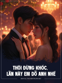 Thôi Đừng Khóc, Lần Này Là Em Dỗ Anh Nhé