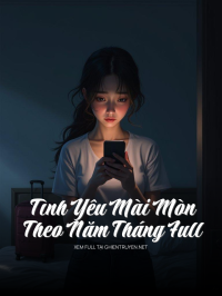 Tình Yêu Mài Mòn Theo Năm Tháng Full
