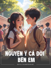 Nguyện Ý Cả Đời Bên Em