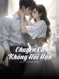 Chuyện Cũ Không Hối Hận