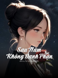 Sau Năm Không Danh Phận
