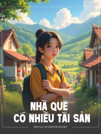 Nhà Quê Có Nhiều Tài Sản