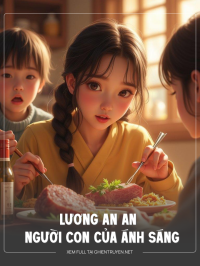 Lương An An – Người Con Của Ánh Sáng