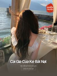 Cái Giá Của Kẻ Bắt Nạt
