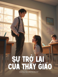 Sự Trở Lại Của Thầy Giáo