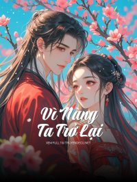 Vì Nàng, Ta Trở Lại