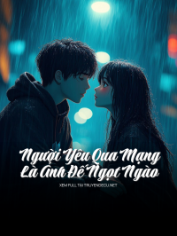 Người Yêu Qua Mạng Là Ảnh Đế Ngọt Ngào
