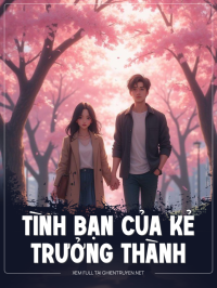 Tình Bạn Của Kẻ Trưởng Thành