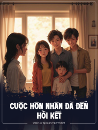 Cuộc Hôn Nhân Đã Đến Hồi Kết