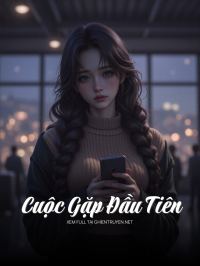 Cuộc Gặp Đầu Tiên