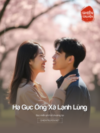 Hạ Gục Ông Xã Lạnh Lùng