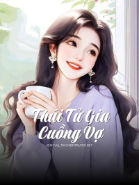 Thái Tử Gia Cuồng Vợ