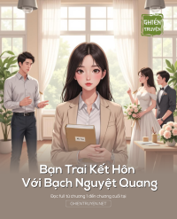 Bạn Trai Kết Hôn Với Bạch Nguyệt Quang