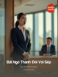 Bất Ngờ Thành Đôi Với Sếp