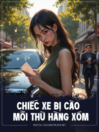 Chiếc Xe Bị Cào Và Mỗi Thù Hàng Xóm