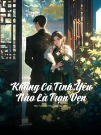 Không Có Tình Yêu Nào Là Trọn Vẹn