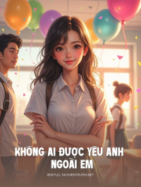 Không Ai Được Yêu Anh Ngoài Em