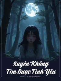 Xuyên Không Tìm Được Tình Yêu