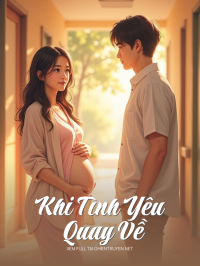 Khi Tình Yêu Quay Về