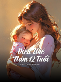 Điều Ước Năm 12 Tuổi