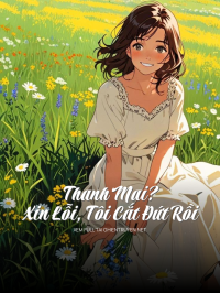 Thanh Mai? Xin Lỗi, Tôi Cắt Đứt Rồi