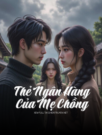 Thẻ Ngân Hàng Của Mẹ Chồng