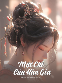 Mật Chỉ Của Hàn Gia
