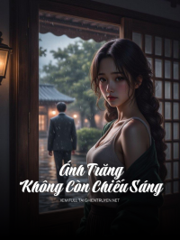 Ánh Trăng Không Còn Chiếu Sáng