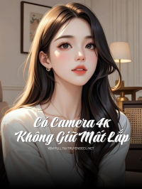 Có Không Giữ Mất Lắp Camera 4k