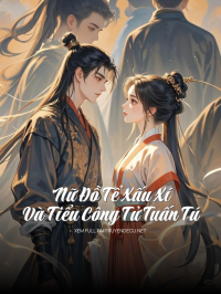 Nữ Đồ Tể Xấu Xí Và Tiểu Công Tử Tuấn Tú