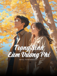 Trọng Sinh Làm Vương Phi