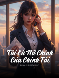 Tôi Là Nữ Chính Của Chính Tôi
