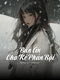 Bản Án Cho Kẻ Phản Bội
